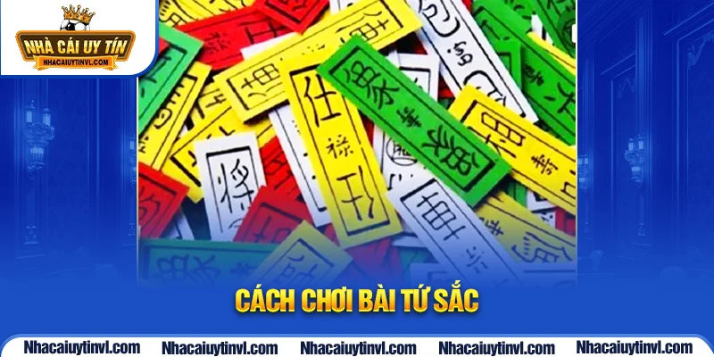 cách chơi bài Tứ Sắc
